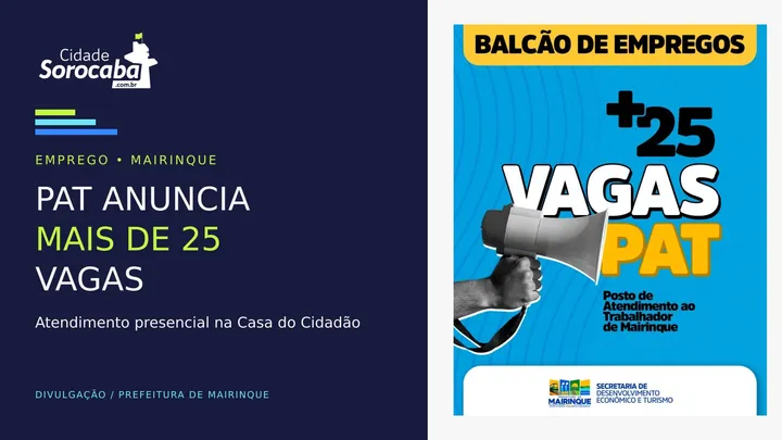 PAT de Mairinque anuncia mais de 25 vagas de emprego